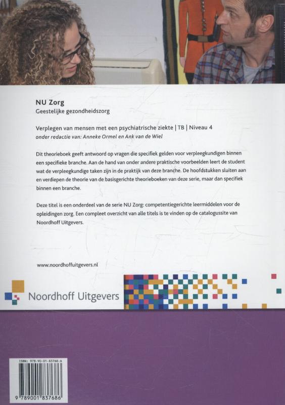 Nu zorg Niveau 4; Geestelijke gezondheidszorg Verplegen van mensen met een psychiatrische ziekte Theorieboek achterkant