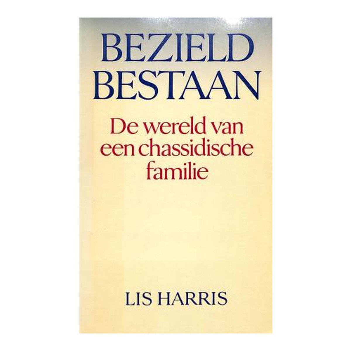 Bezield bestaan
