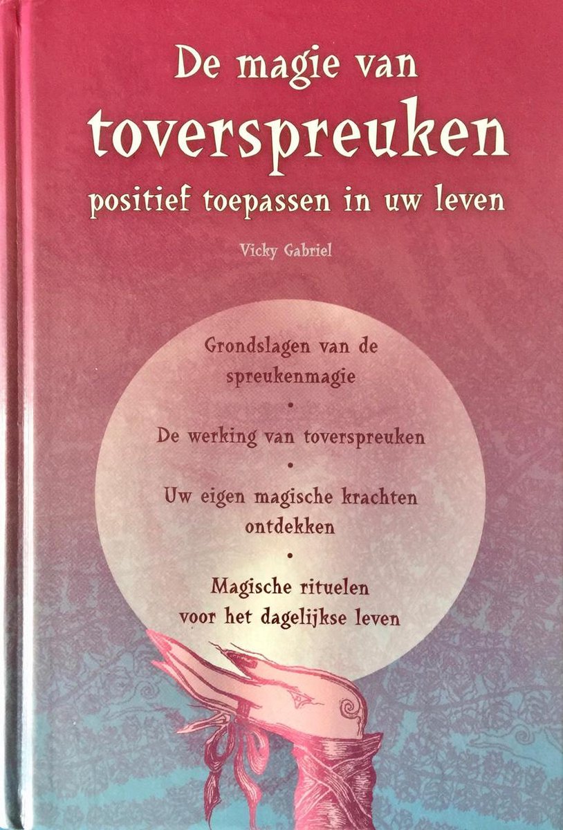 De magie van TOVERSPREUKEN