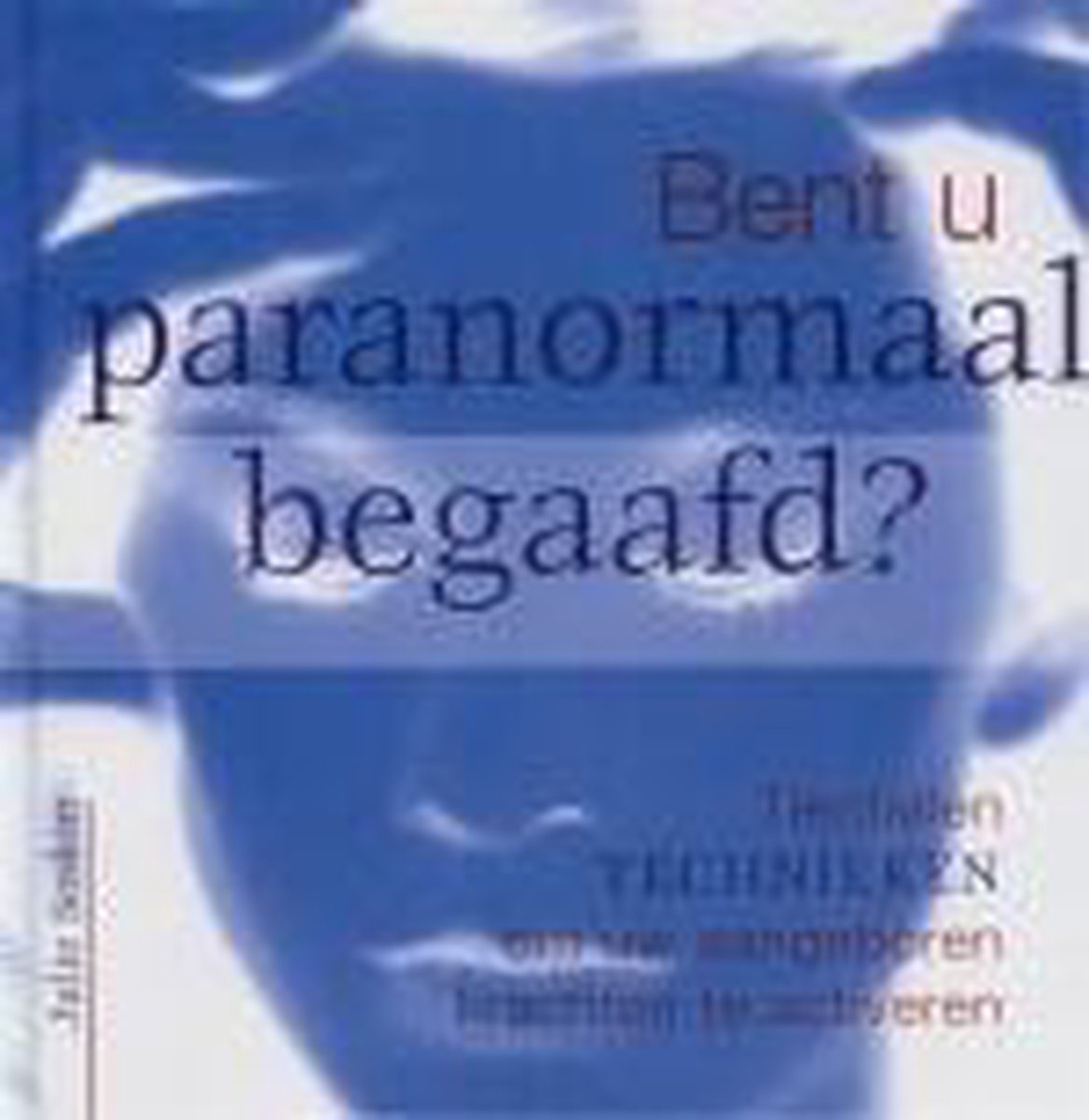 Bent U Paranormaal Begaafd