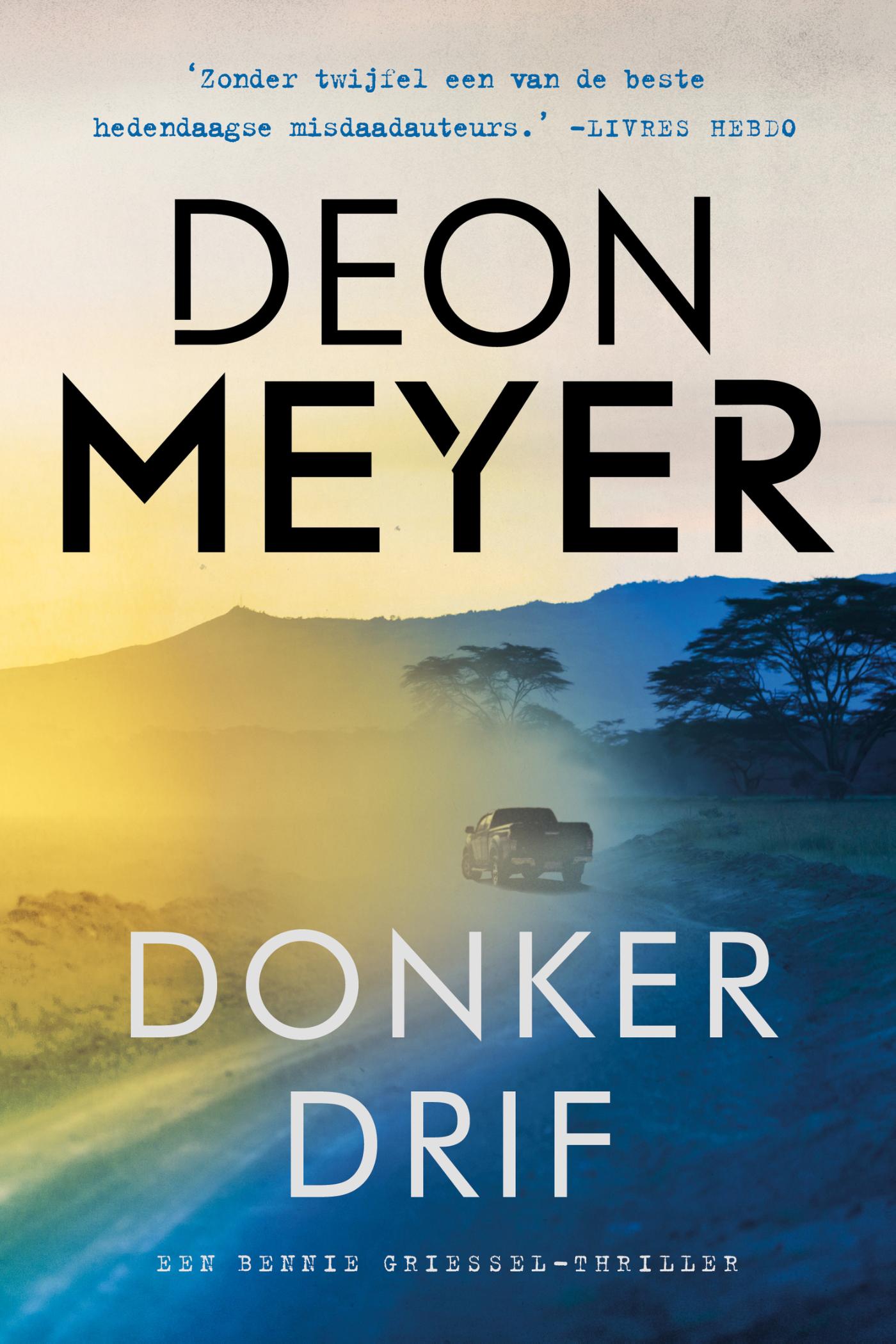 Donkerdrif / Bennie Griessel
