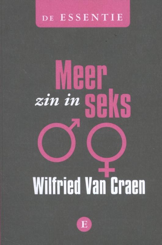 De essentie  -   De essentie Meer zin in seks