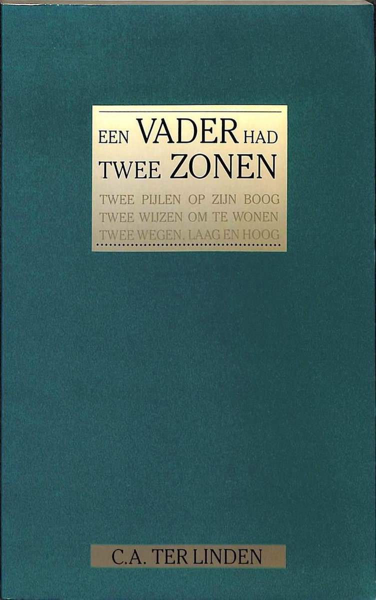 Vader had twee zonen, een