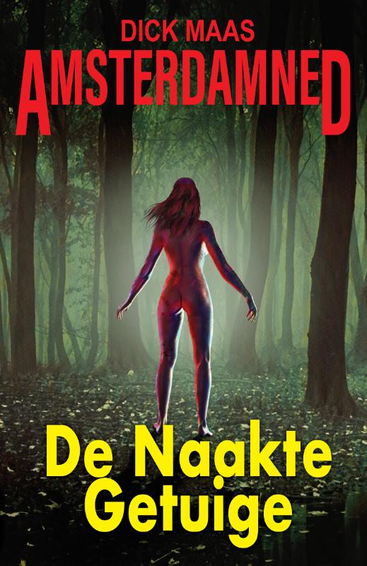 De Naakte Getuige / Amsterdamned / 1