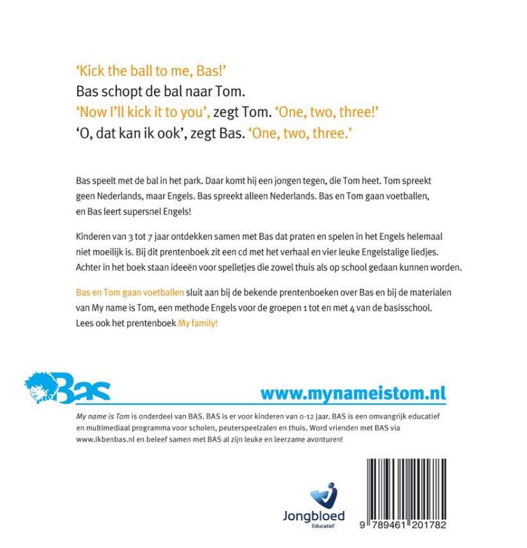 Bas en Tom gaan voetballen achterkant