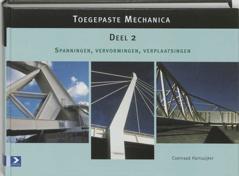 Toegepaste mechanica 2 Spanningen, vervormingen, verplaatsingen