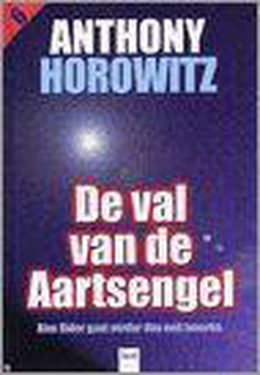 De val van de aartsengel / Alex Rider