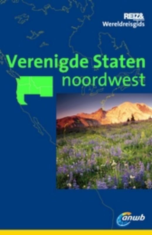 Verenigde Staten noordwest / Reizen magazine wereldreisgids