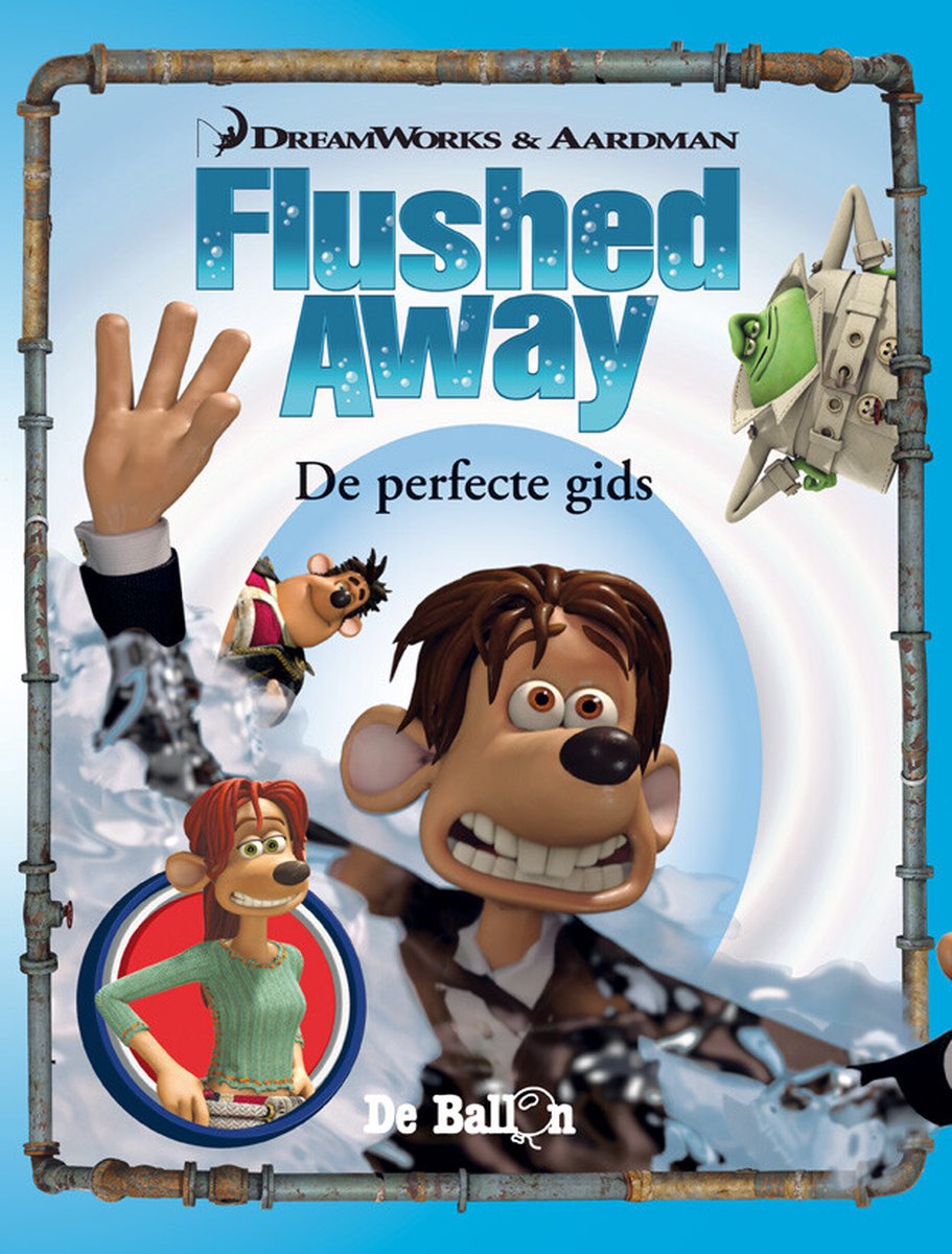 Flushed away - de perfecte gids