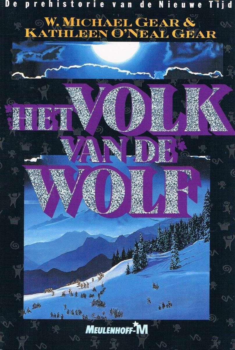 Het Volk van de Wolf / De prehistorie van de Nieuwe Tijd / 1