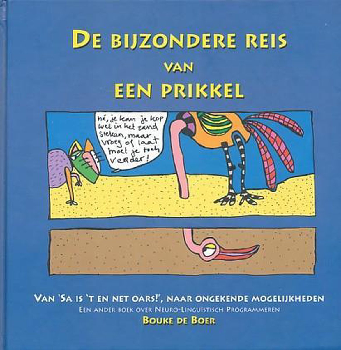 De Bijzondere Reis Van Een Prikkel