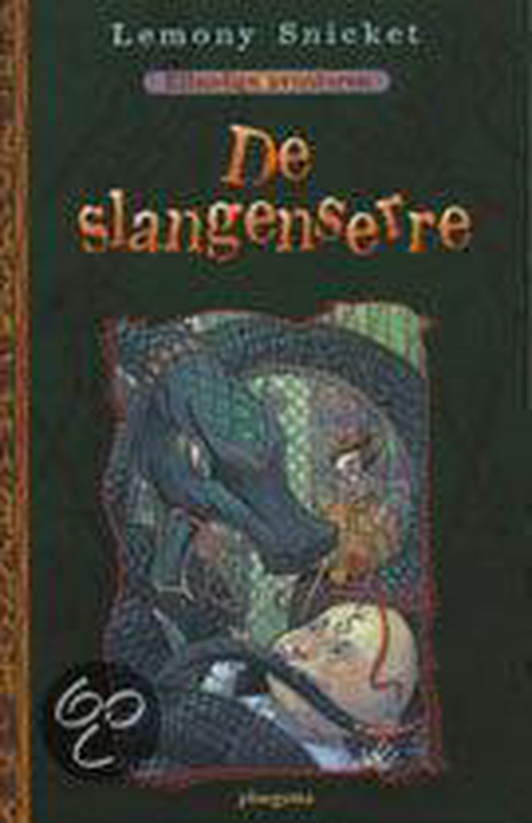 De slangenserre / Ellendige avonturen / 2