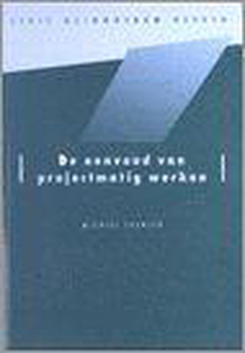 De eenvoud van projectmatig werken / Methodisch werken