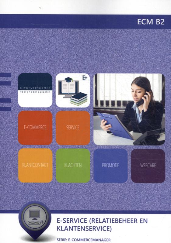 ECM B2 : E-service (relatiebeheer en klantenservice)
