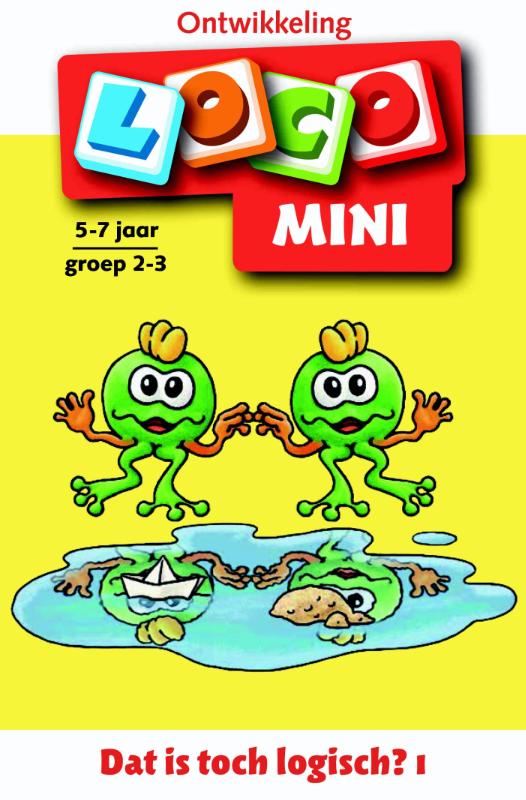 Loko Mini  -  Dat is toch logisch 5-7 jaar groep 2-3