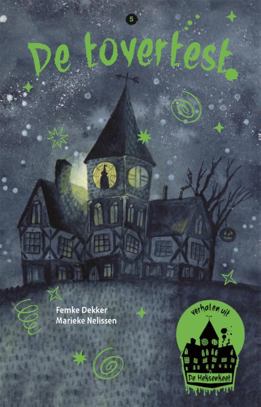De tovertest / Verhalen uit de Heksenkeet / 5