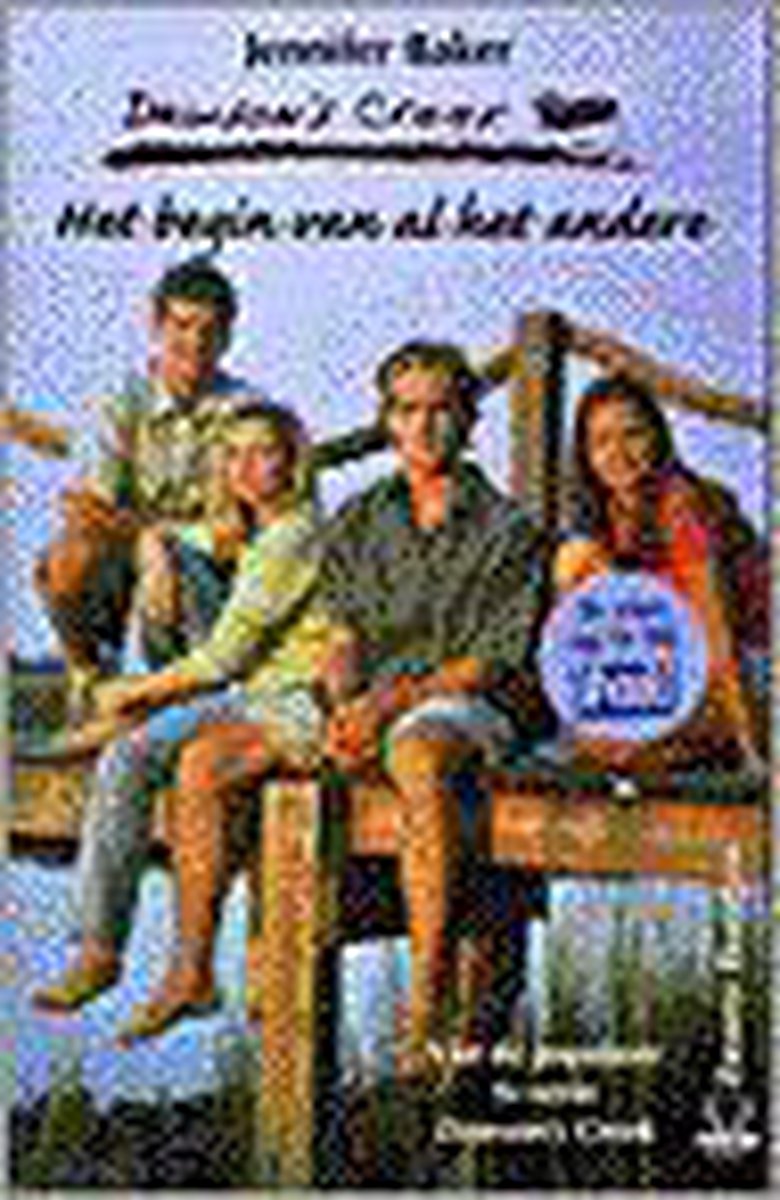 Het begin van al het andere / Het begin van al het andere / Dawson's Creek