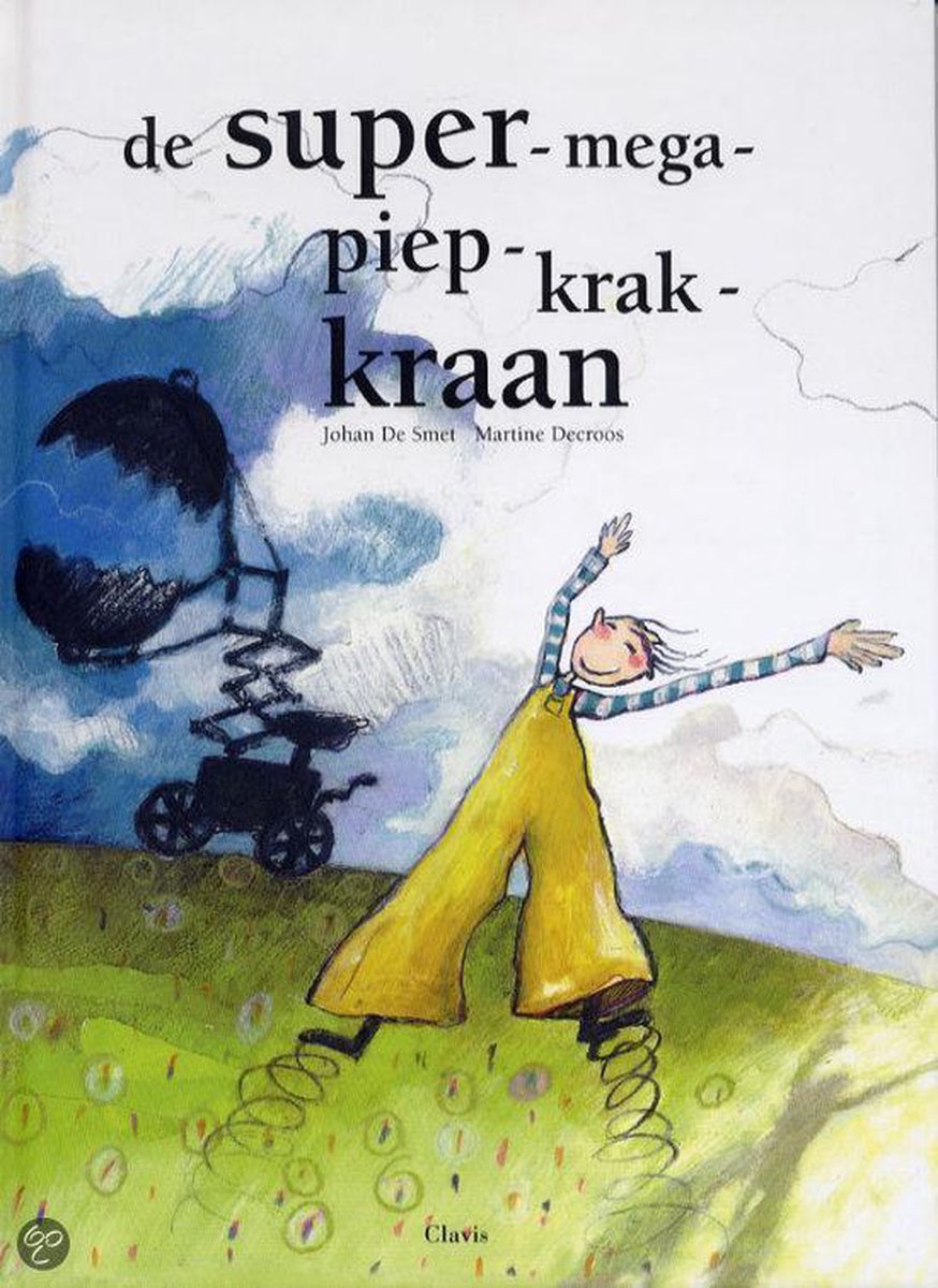 De super-mega-piep-krak-kraan