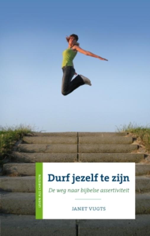 Durf Jezelf Te Zijn