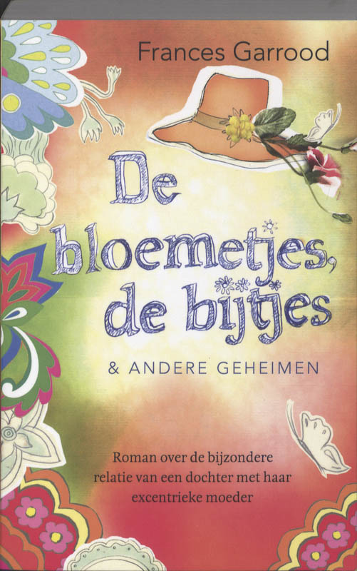 De Bloemetjes, De Bijtjes & Andere Geheimen