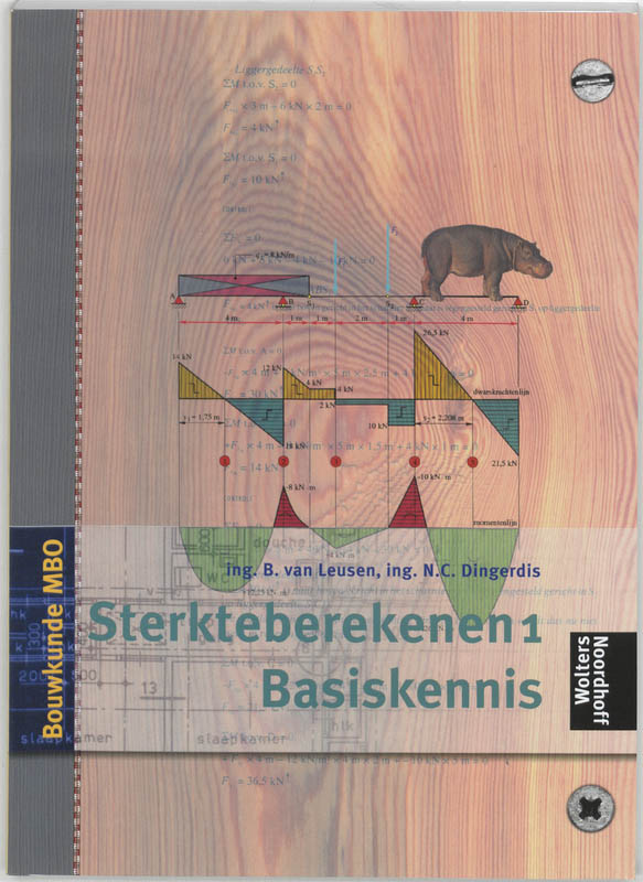 Bouwkunde SVM Sterkteberekenen 1 Basiskennis Mechanica