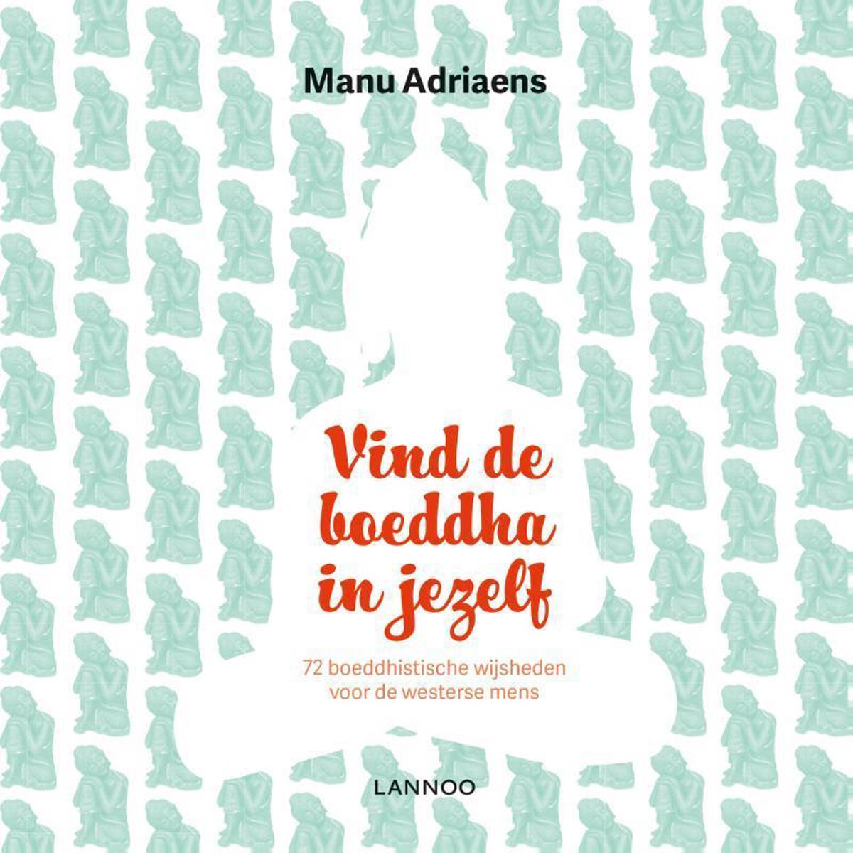 Vind de boeddha in jezelf