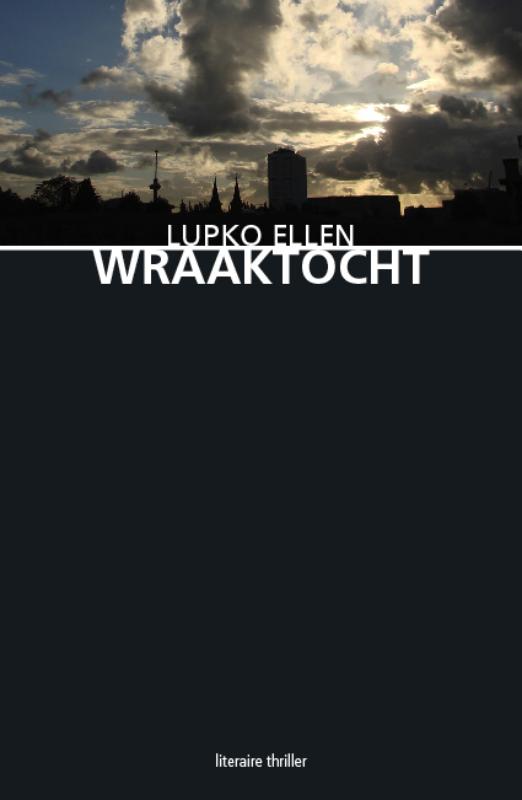 Wraaktocht / Ludde Menkema