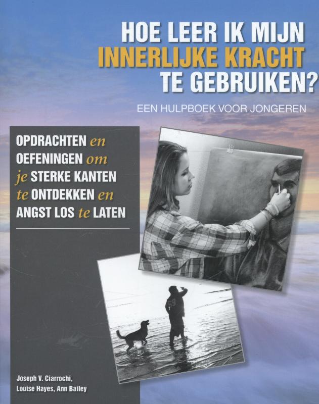 Hoe leer ik mijn innerlijke kracht te gebruiken
