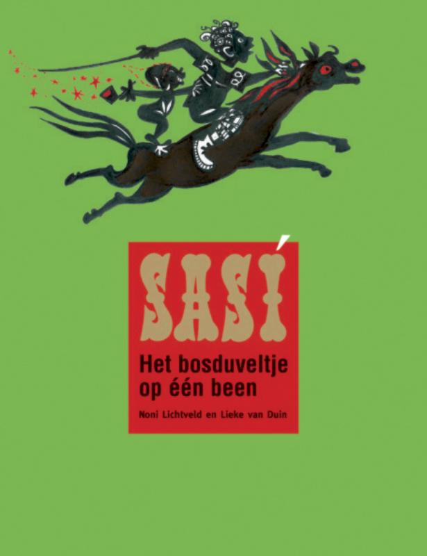 Sasí Het Bosduveltje Op Èèn Been