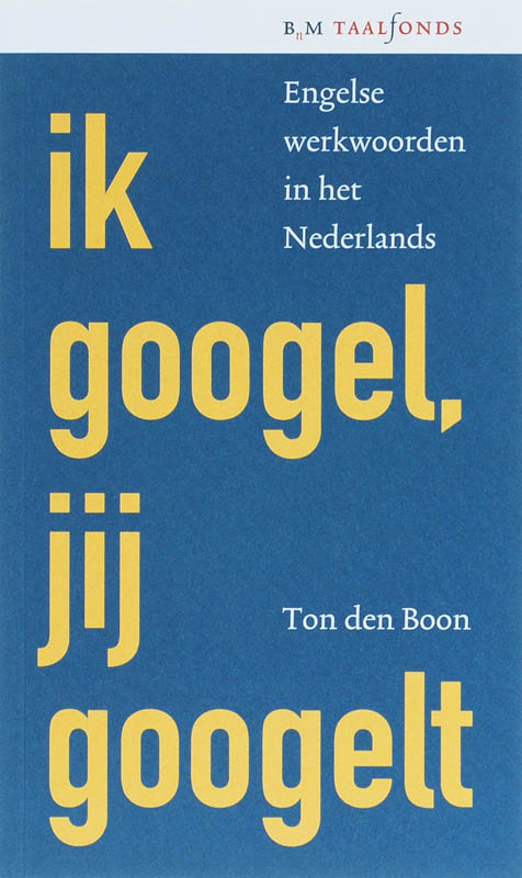 Ik googel, jij googelt / BnM Taal en Cultuur
