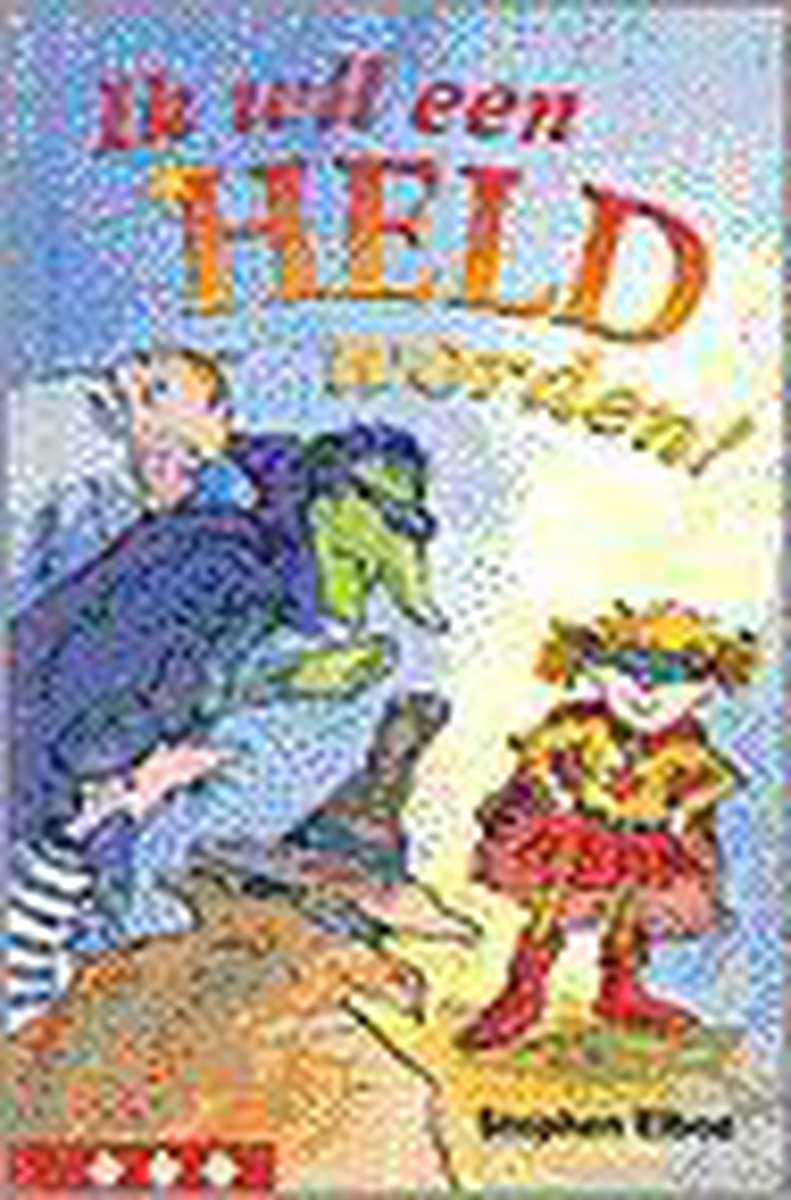 Ik Wil Een Held Worden!