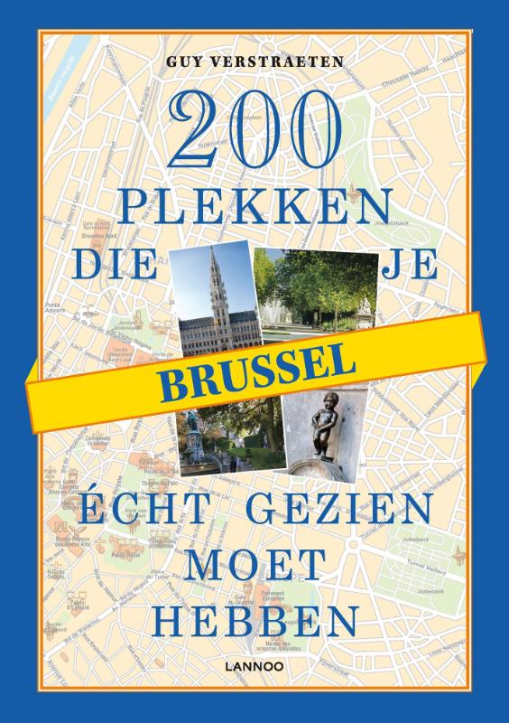 200 plekken die je echt gezien moet hebben - Brussel