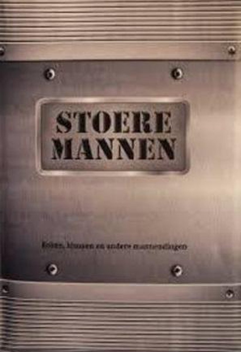 Stoere Mannen - koken, klussen en andere mannendingen