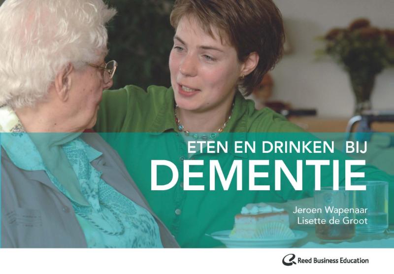 Eten en drinken bij dementie / Nursing-Dementiereeks