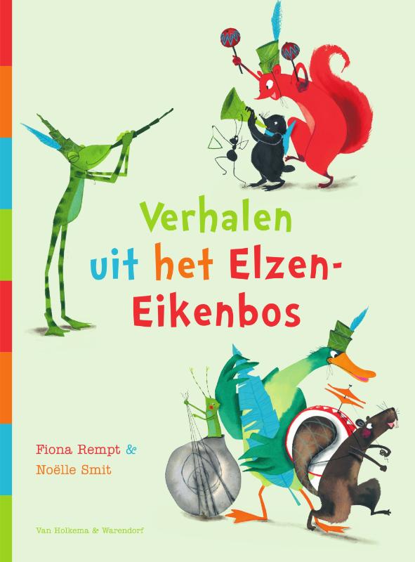 Verhalen uit het Elzen-Eikenbos / Supervrienden