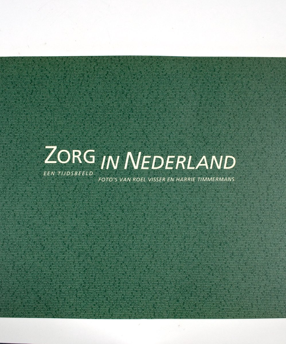 Zorg in Nederland - Een tijdsbeeld