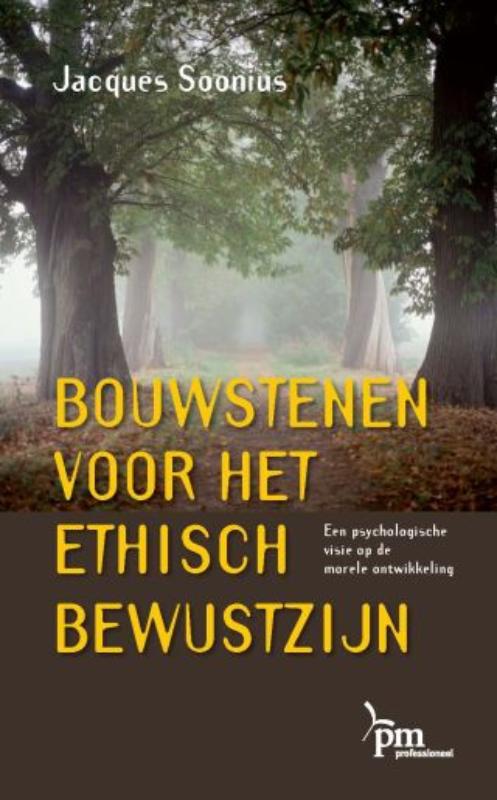 Bouwstenen voor het ethisch bewust zijn / PM-reeks