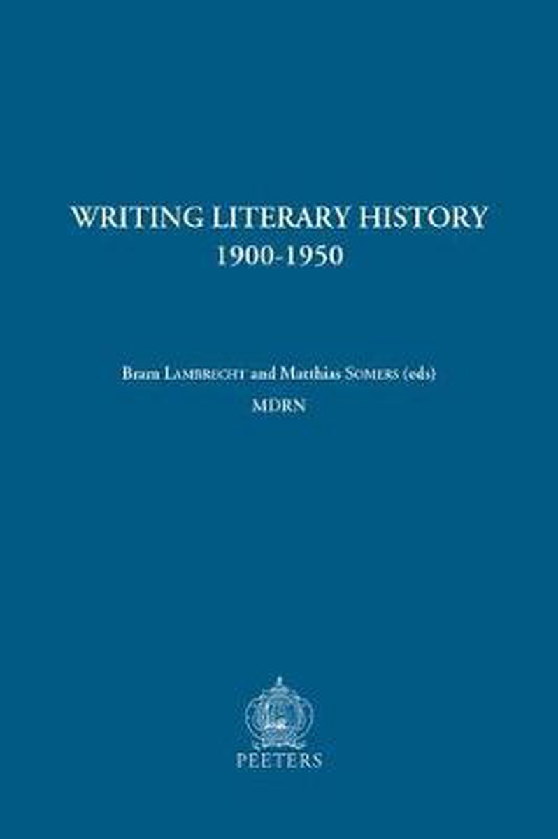 Writing Literary History, 1900-1950