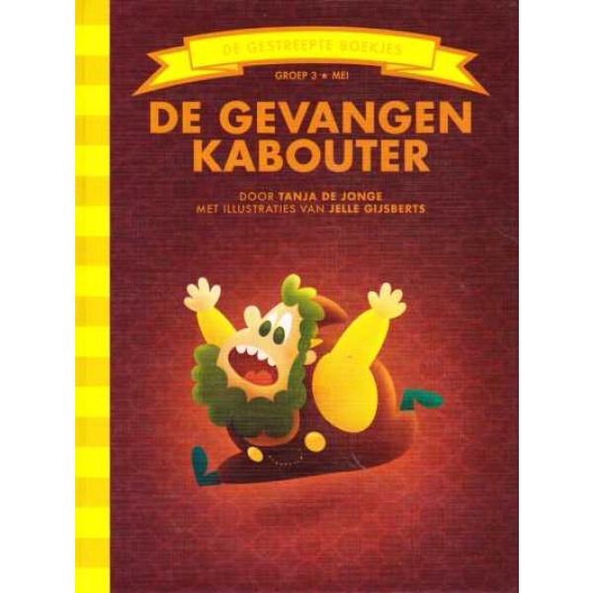 De gevangen kabouter / De Gestreepte Boekjes
