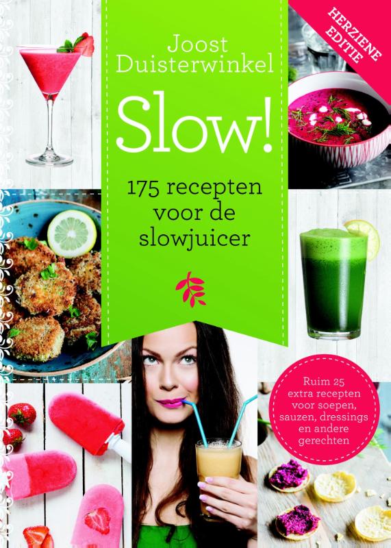 175 recepten voor de slowjuicer / Slow!