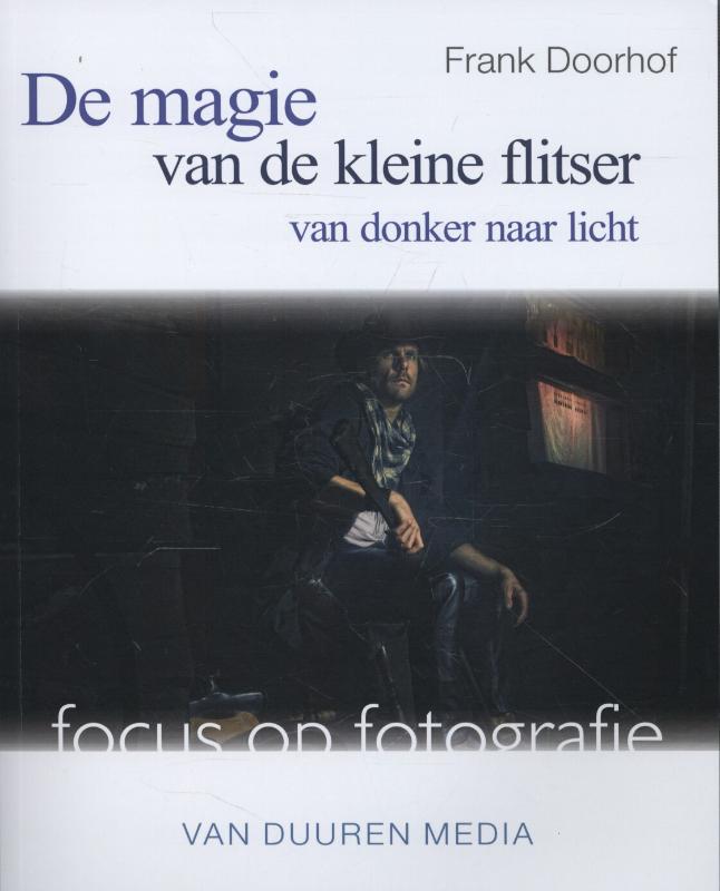 De magie van de kleine flitser / Focus op fotografie