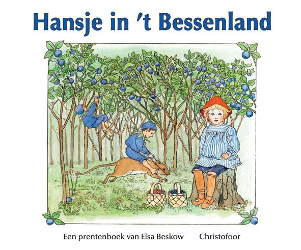 Hansje in 't bessenland / Elsa Beskow klassiekers