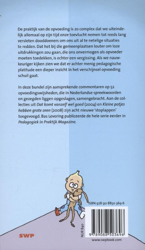 Een kinderhand is gauw gevuld achterkant