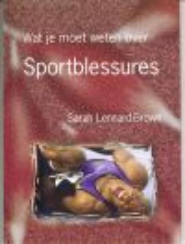 Sportblessures / Wat jij wilt weten over