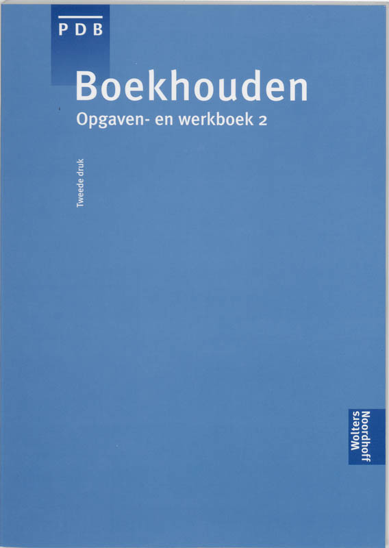 Boekhouden 2 Opgaven- en werkboek