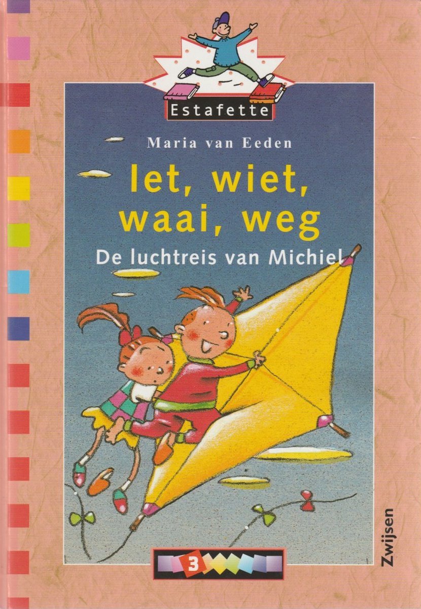 Iet, wiet, waai, weg / Estafette