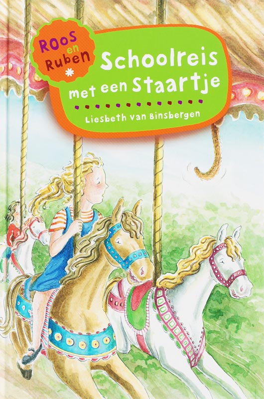 Schoolreis met een staartje / Roos en Ruben-reeks