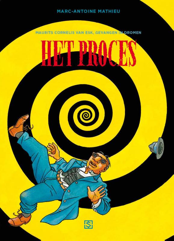 Het proces / Maurits Cornelis van Esk, gevangen in dromen / 3