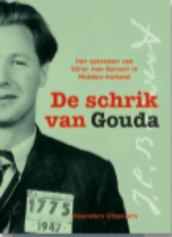 De schrik van Gouda