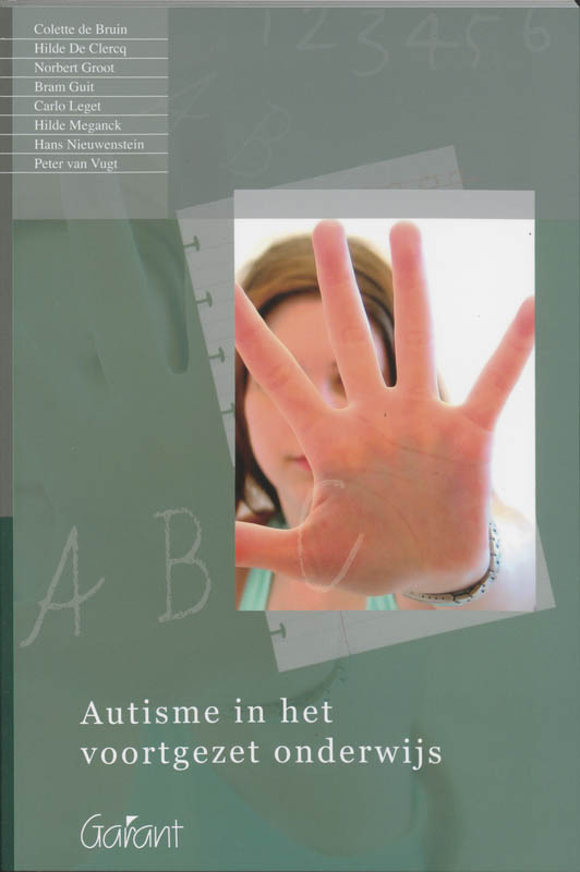 Autisme in het voortgezet onderwijs / Cahiers Speciale Onderwijszorg / 13